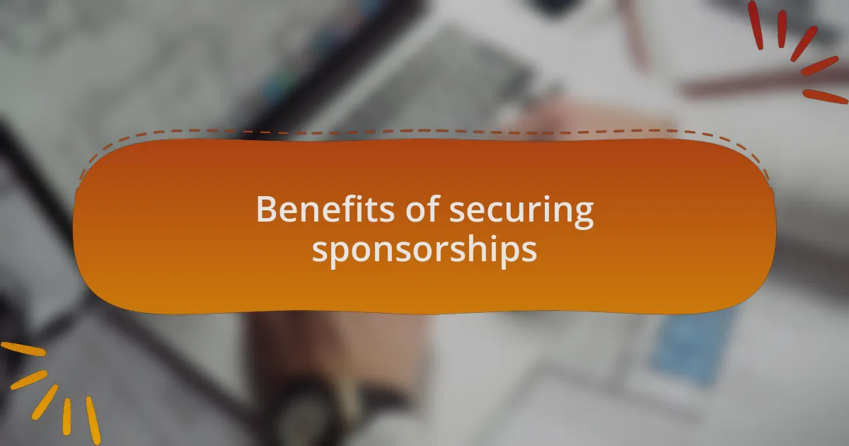 Benefits of securing sponsorships