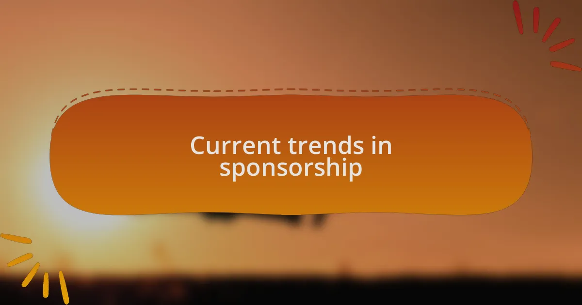 Current trends in sponsorship