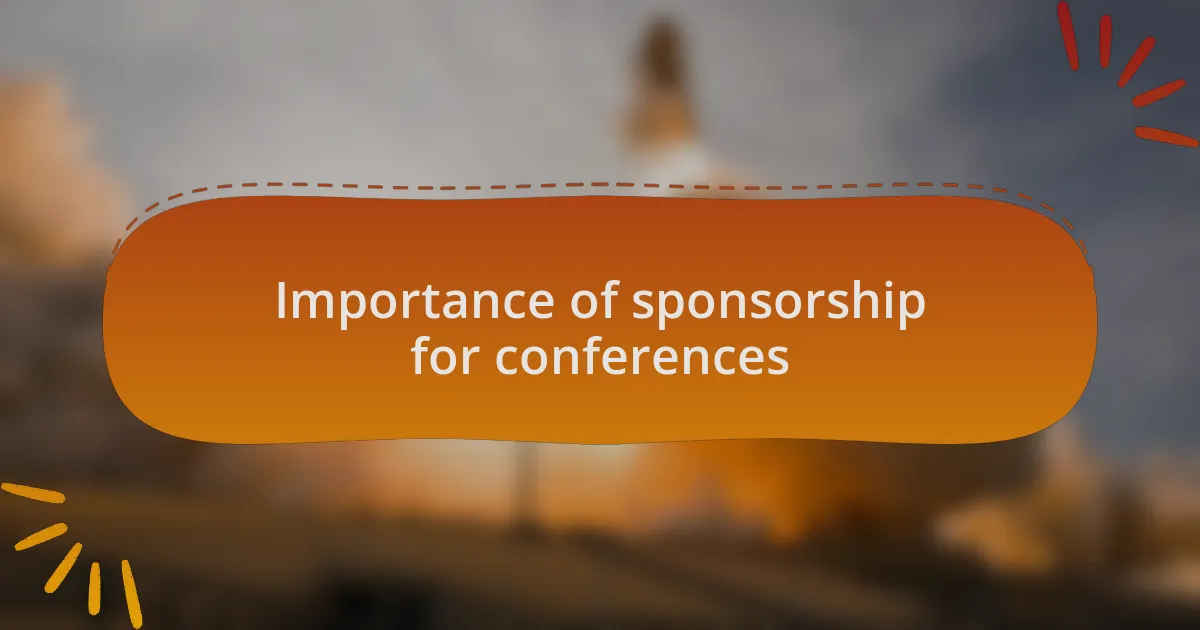 Importance of sponsorship for conferences
