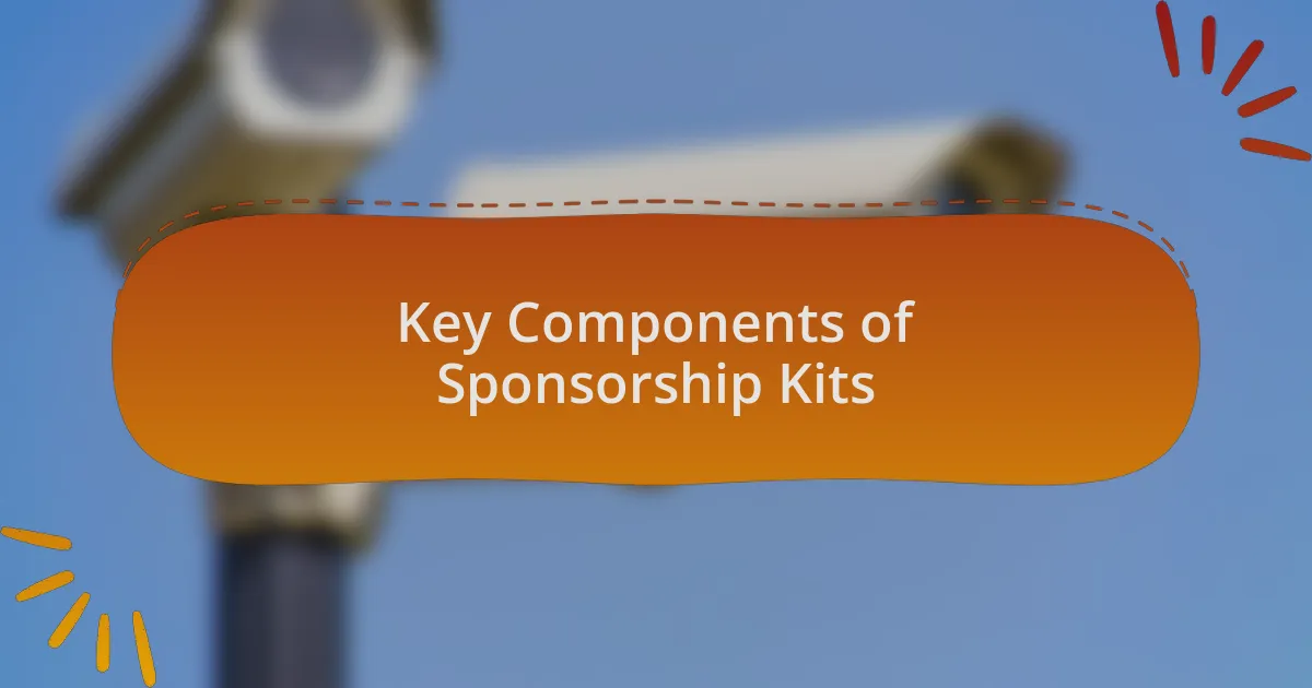 Key Components of Sponsorship Kits