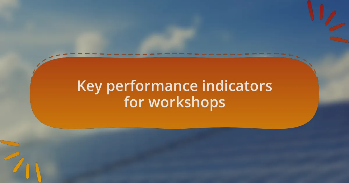 Key performance indicators for workshops