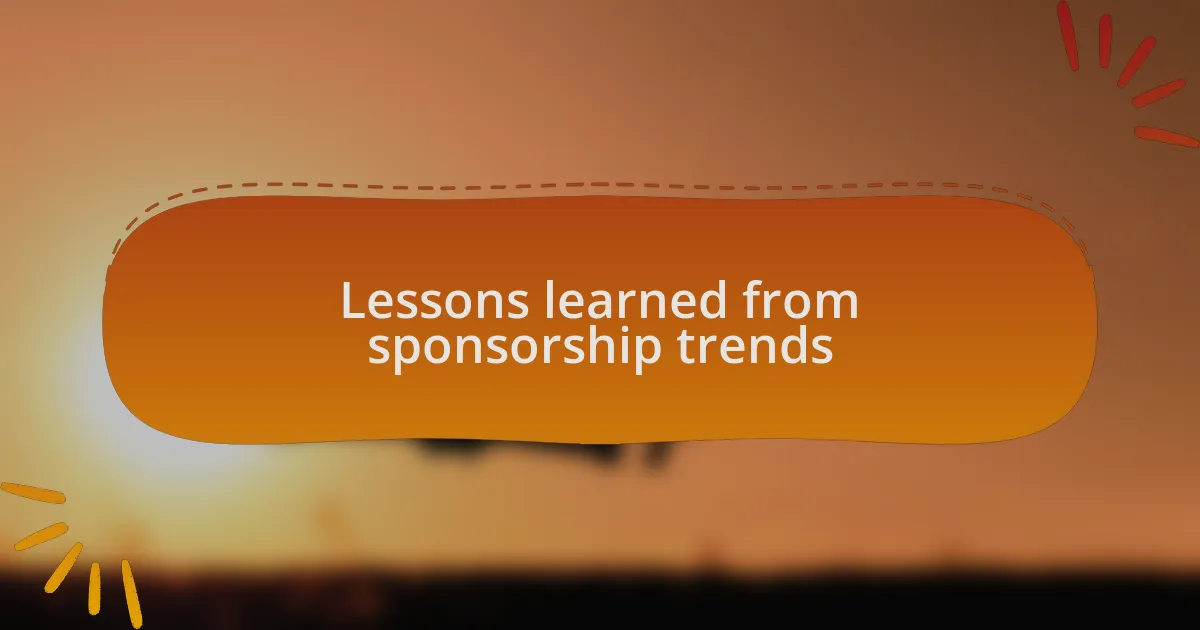 Lessons learned from sponsorship trends