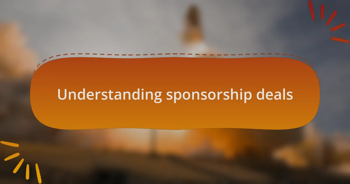 Understanding sponsorship deals
